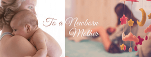 Read more about the article To a newborn mother