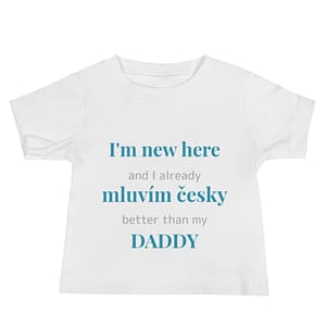 Customizable: I’m new here and MLUVIM ČESKY, Baby Short Sleeve Tee